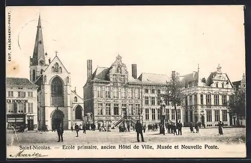 AK Saint-Nicolas, Ecole primaire, ancien Hôtel de Ville, Musée et Nouvelle Poste