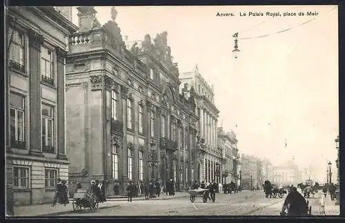 AK Anvers, Le Palais Royal, place de Meir