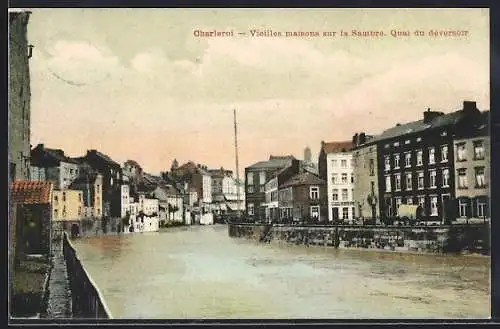 AK Charleroi, Vieille maisons sur la Sambre, Quai du déversoir