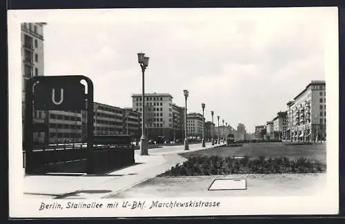 AK Berlin-Friedrichshain, Stalinallee mit U-Bhf. Marchlewskistrasse