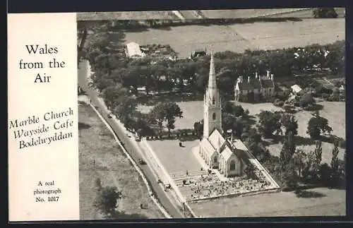 AK Bodelwyddan, Marble Church and Wayside Café from the Air