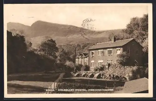 AK Dolgelly /Merionethshire, Kings, Dolgelly Hostel