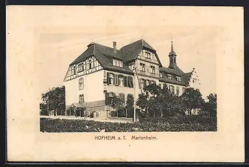 AK Hofheim a. T., Marienheim, Gebäudeansicht