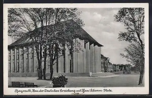 AK Bayreuth, Haus der Deutschen Erziehung mit Hans-Schemm-Platz