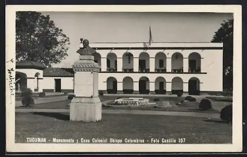 AK Tucuman, Monumento y Casa Colonial Obispo Colombres