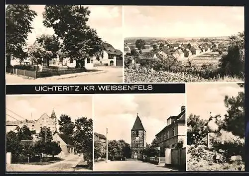 AK Uichteritz /Weissenfels, Ortspartien, Kirche, Denkmal und Gesamtansicht