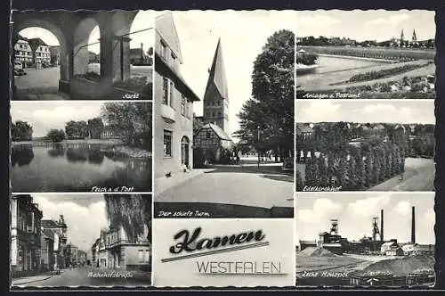 AK Kamen /Westfalen, Markt, Der schiefe Turm, Edelkirchhof, Bahnhofstrasse, Zeche Monopol