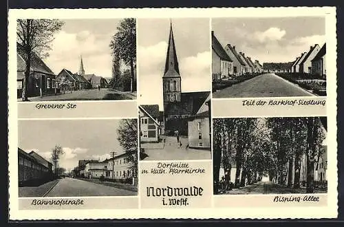 AK Nordwalde i. Westf., Bahnhofstrasse, Grevener Strasse, Bisping-Allee