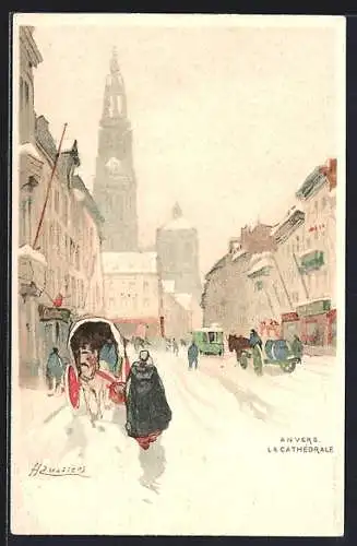Künstler-AK H. Cassiers: Anvers, La Cathedrale, Pferdekutsche