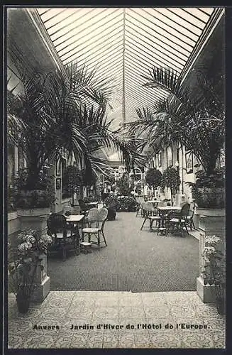 AK Anvers, Jardin d`Hiver de l`Hôtel de l`Europe