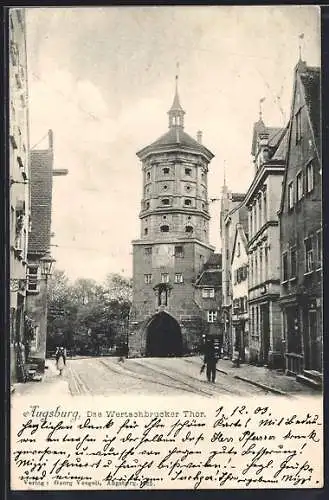 AK Augsburg, Strasse am Wertachbrucker Thor