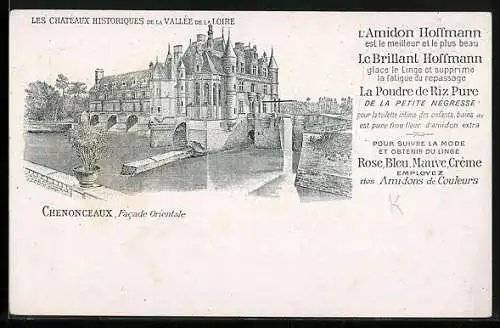 Künstler-AK Chenonceaux, Facade Orientale, Reklame l`Amidon Hoffmann