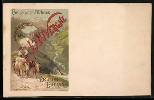 Lithographie L`Auvergne, Chemin de fer d`Orléans, Région du Lioran