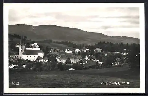 AK Gross Pertholz /N. D., Teilansicht mit Kirche