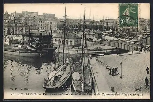 AK Le Havre, Vue d`ensemble des Bassins du Roy et du Commerce et Place Gambetta, Schiffe, Dampfer