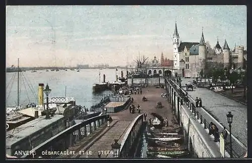 AK Anvers, Débarcadère et le Steen, Hafen