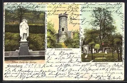 AK Annaberg / Erzgebirge, Friedhofslinde, Schreckenbergruine, Johann Georg der Bärtige