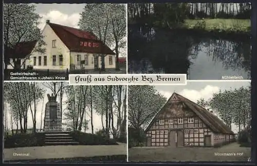 AK Sudweyhe /Bremen, Gasthaus von Johann Kruse, Mühlenteich, Ehrenmal, Moormann`s Hof