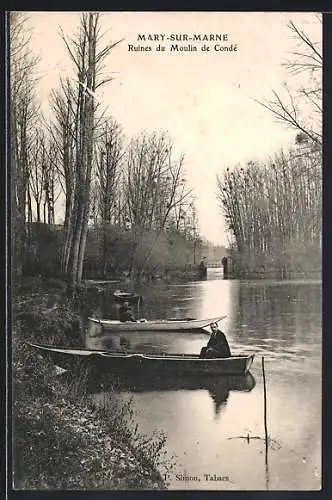 AK Mary-sur-Marne, Ruines du Moulin de Condé et barques sur la rivière