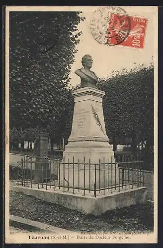 AK Tournan /S.-et-M., Buste du Docteur Forgemol