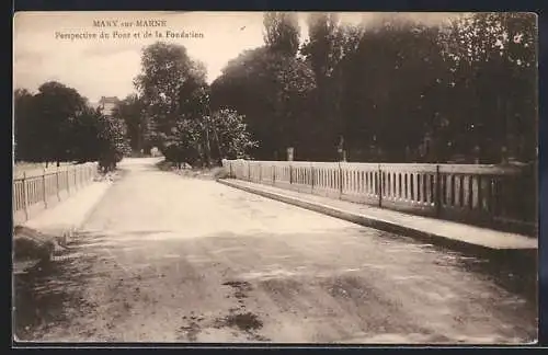 AK Mary-sur-Marne, Perspective du Pont et de la Fondation
