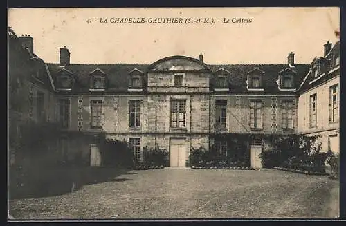AK La Chapelle-Gauthier /S.-et-M., Le Château