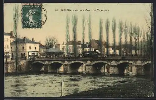 AK Melun, Ancien Pont du Chatelet et paysage urbain