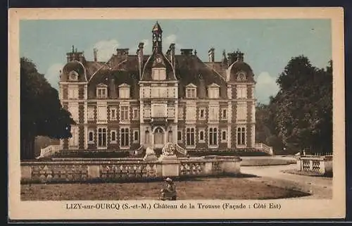 AK Lizy-sur-Ourcq /S.-et-M., Château de la Trousse, Facade, Côté Est