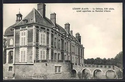 AK Lésigny /S.-et-M., Le Château, XVIe siècle, ayant appartenu au Maréchal d`Ancre
