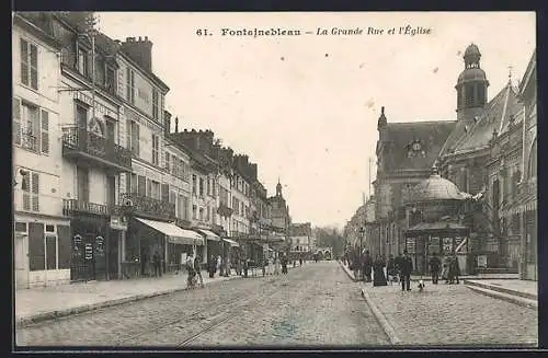 AK Fontainebleau, La Grande Rue et l`Église