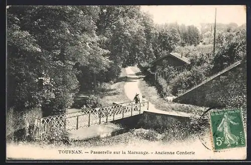 AK Tournan, Passerelle sur la Marsange, Ancienne Corderie