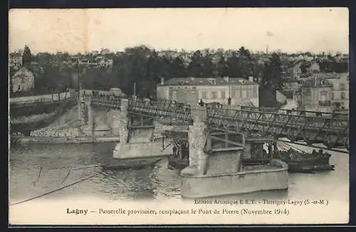 AK Lagny, Passerelle provisoire remplacant le Pont de Pierre, Novembre 1914