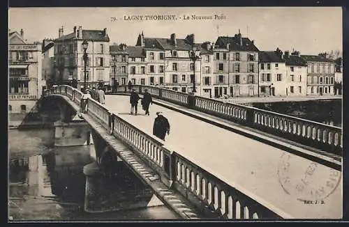 AK Lagny Thorigny, Le Nouveau Pont et vue sur les immeubles adjacents