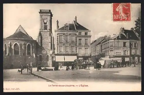 AK La Ferté-sous-Jouarre, L`Église et la place animée avec des charrettes et commerces