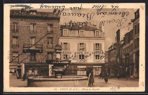 AK Lagny, S.-et-M., Place du Marché et Grand Café du Centre