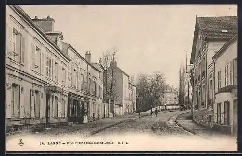 AK Lagny, Rue et Château Saint-Denis