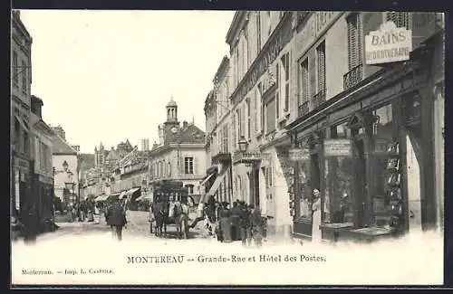 AK Montereau, Grande-Rue et Hôtel des Postes