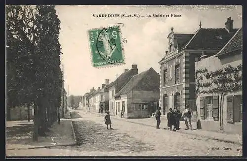 AK Varreddes /S.-et-M., La Mairie et Place