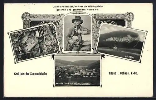 AK Alland i. Gebirge, Exzentriker Urahne Pölleritzer, Tropfsteinhöhle, Buchberg