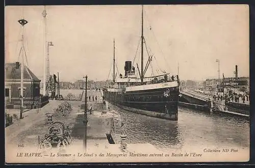 AK Le Havre, Passagierschiff, le Steamer Le Sinai des Messageries Maritimes entrant au Bassin de l`Eure