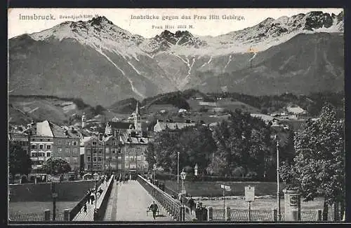 AK Innsbruck, Innbrücke gegen Frau Hitt Gebirge, mit Brandjoch