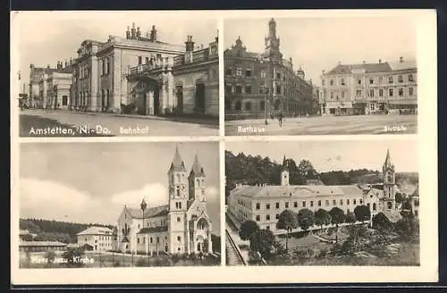 AK Amstetten, Bahnhof, Rathaus, Herz-Jesu-Kirche