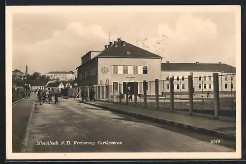 AK Mistelbach, Erzherzog Karl-Kaserne