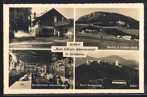 AK Dreistetten, Gasthof Zum luftigen Scherrerwirt, Vorderansicht, Speisezimmer, Ruine Starhemberg