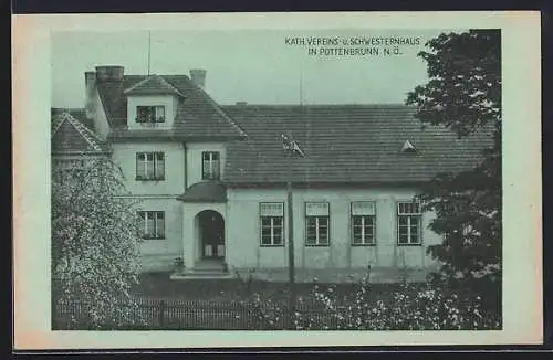 AK Pottenbrunn /N. Ö., Katholisches Vereins- und Schwesternhaus