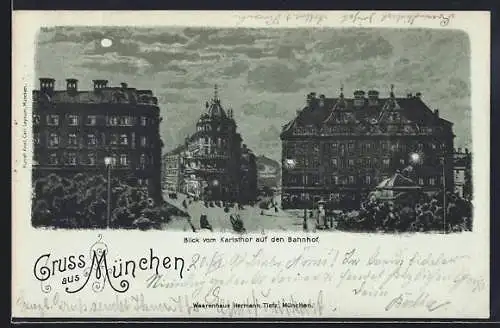 Mondschein-Lithographie München, Blick vom Karlsthor auf den Bahnhof