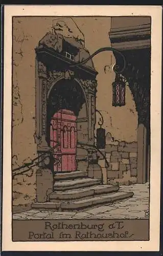 Steindruck-AK Rothenburg o.T., Portal im Rathaushof mit Laterne