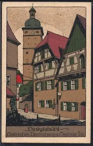 Steindruck-AK Dinkelsbühl, Historisches Vereinshaus und Segringer Tor