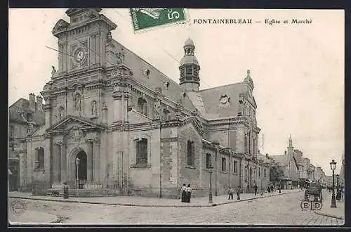 AK Fontainebleau, Église et Marché