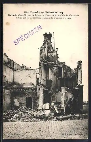 AK Rebais /S.-et-M., Bijouterie Patureau et Café du Commerce brûlés, 3 Septembre 1914